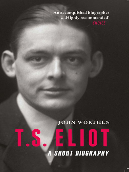 Title details for T. S. Eliot by John Worthen - Available
